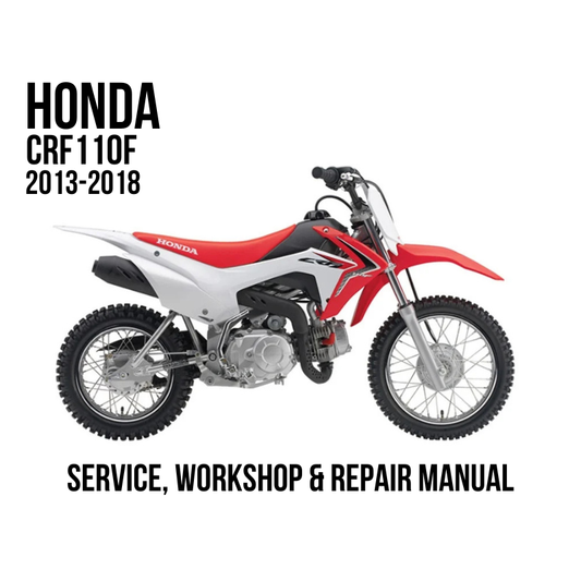 Honda CRF110F 2013-2018 Service, Workshop & Repair Manual