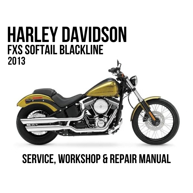 2013 Harley Davidson FXS Softail Blackline Service, Workshop & Repair Manual