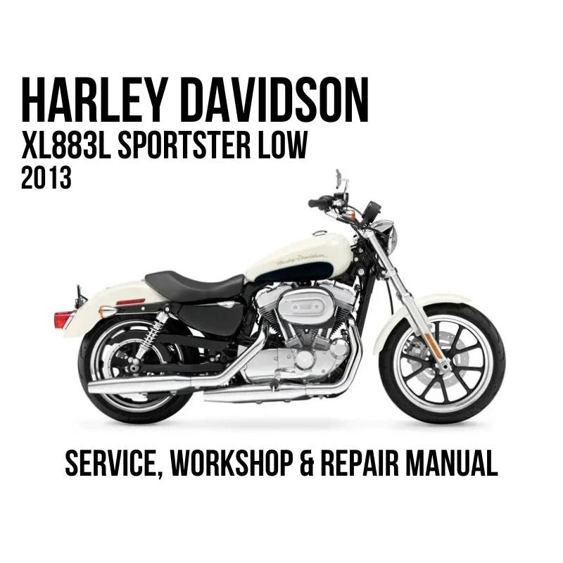 Harley-Davidson XL883L Sportster Low 2013 Service, Workshop & Repair Manual white cruiser