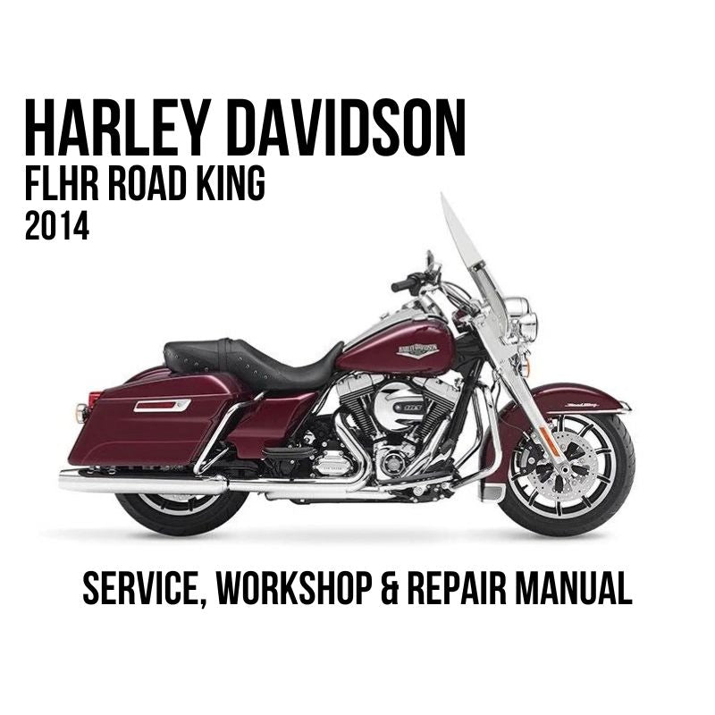 2014 Harley Davidson FLHR Road King service, workshop, and repair manual cover featuring a red and black motorcycle on a white background with black text.