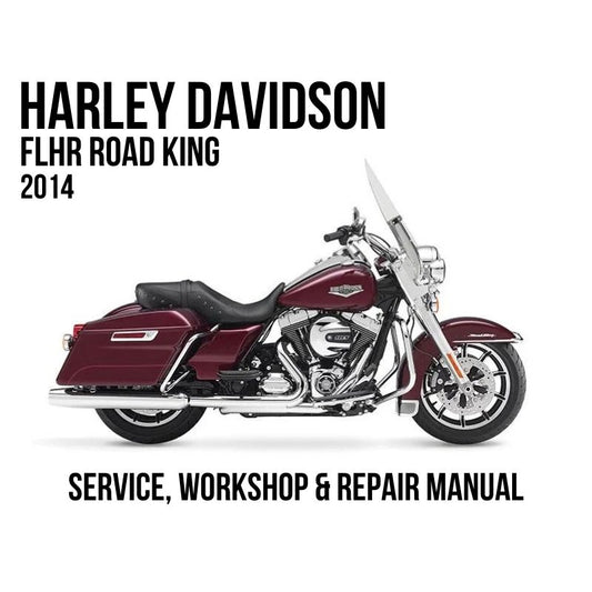 2014 Harley Davidson FLHR Road King service, workshop, and repair manual cover featuring a red and black motorcycle on a white background with black text.