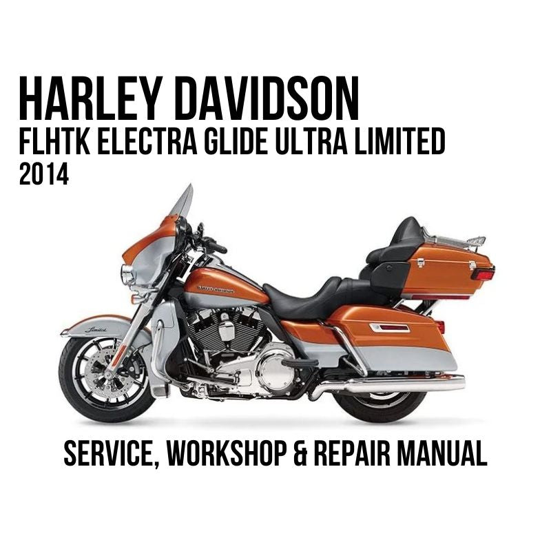 Harley-Davidson FLHTK Electra Glide Ultra Limited 2014 motorcycle shown on a white background with text reading 'HARLEY DAVIDSON' and 'SERVICE, WORKSHOP & REPAIR MANUAL'.