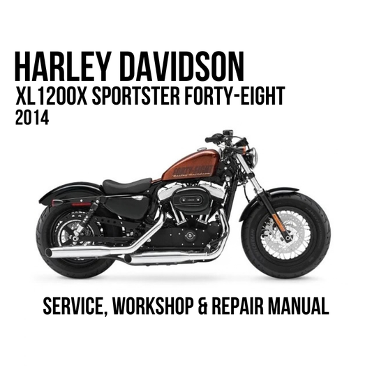 Harley-Davidson XL 1200X Sportster Forty-Eight 2014 service, workshop, and repair manual cover featuring a side profile of the motorcycle on a white background.