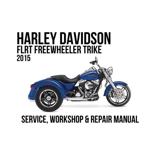 Harley-Davidson FLRT Freewheeler Trike 2015 service, workshop, and repair manual cover featuring a blue trike on a white background with black text.