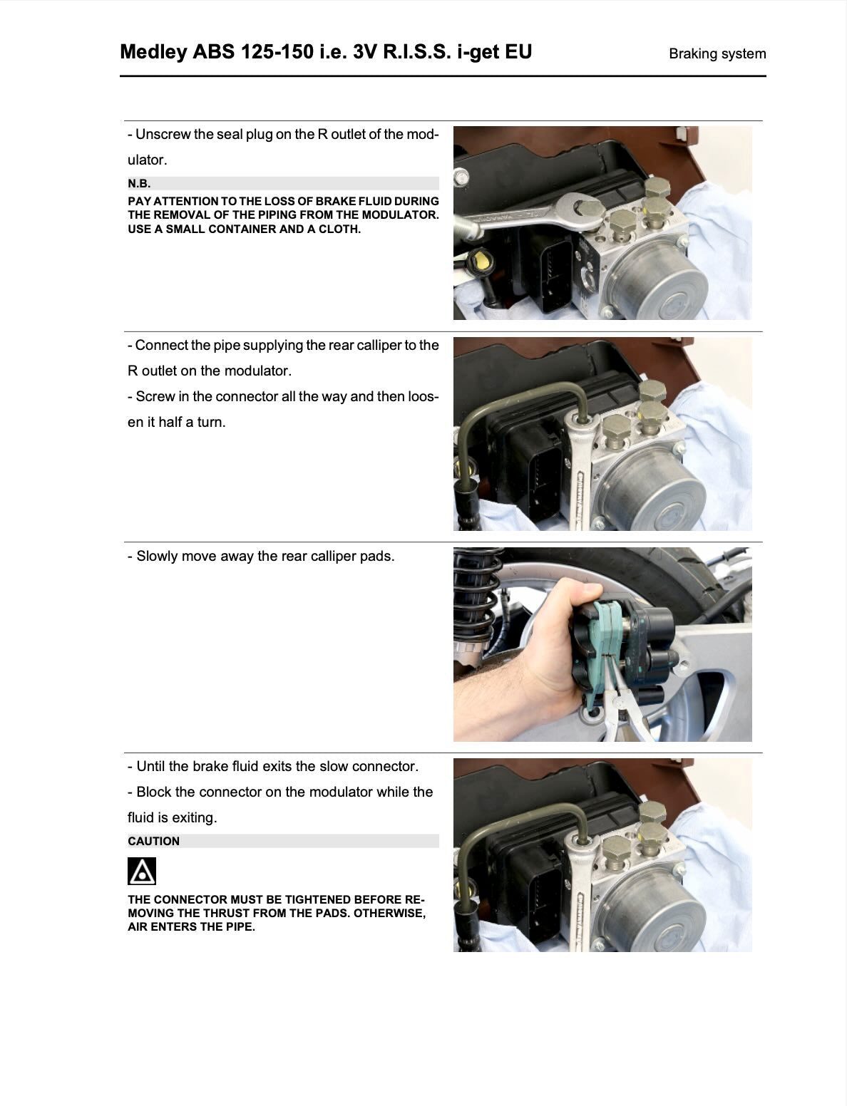 Piaggio Medley 150 ABS service manual braking system section with ABS modulator seal plug removal, rear calliper pipe connection to modulator R outlet, brake fluid handling caution, rear calliper pad removal photos, and modulator connector blocking procedure