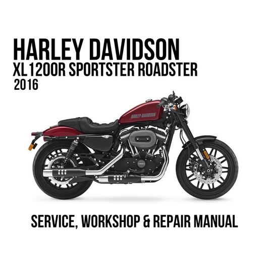 Harley-Davidson XL 1200R Sportster Roadster 2016 motorcycle shown in side profile on a white background, with text reading 'HARLEY DAVIDSON XL 1200R SPORTSTER ROADSTER 2016' and 'SERVICE, WORKSHOP & REPAIR MANUAL'.