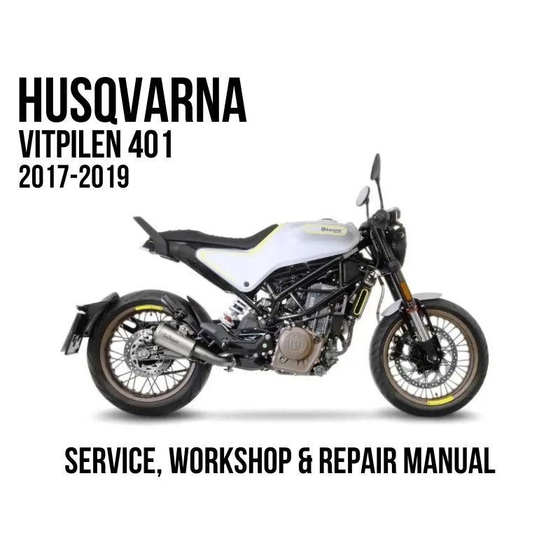 Husqvarna Vitpilen 401 2017-2019 Service, Workshop & Repair Manual showing white Vitpilen 401 motorcycle