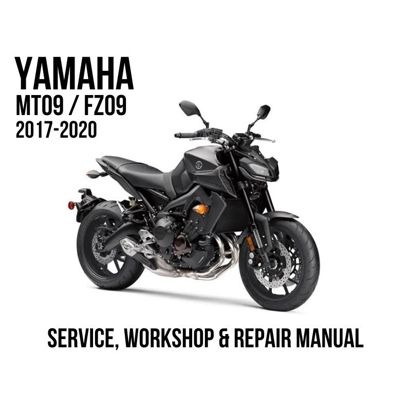 Yamaha MT09 / FZ09 2017-2020 service, workshop, and repair manual cover graphic showing a black Yamaha motorcycle on a white background with bold black text.