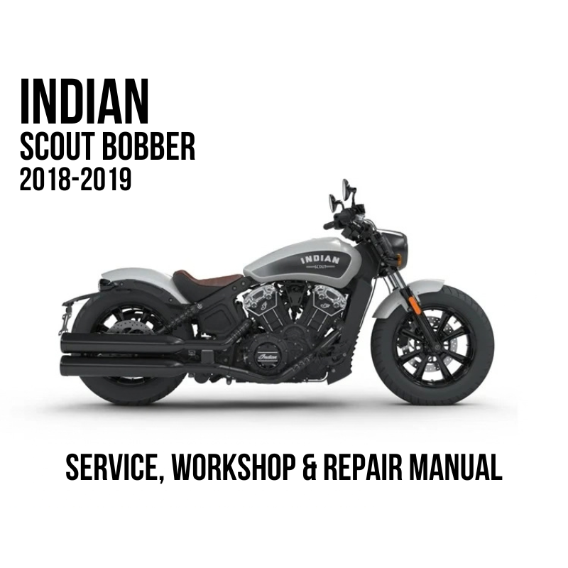 Indian Scout Bobber 2018-2019 motorcycle shown in side profile on a white background, with text reading 'INDIAN SCOUT BOBBER 2018-2019' and 'SERVICE, WORKSHOP & REPAIR MANUAL'.