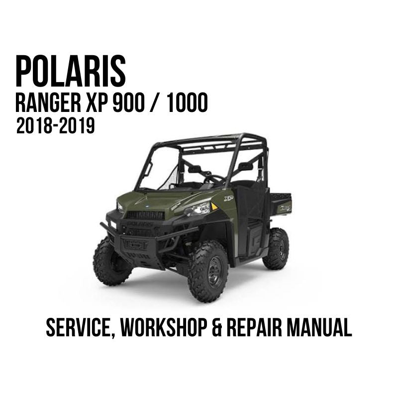 Polaris Ranger XP 900 / 1000 2018-2019 Service, Workshop & Repair Manual green UTV