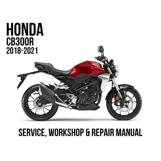 2018-2021 Honda CB300R bike shown on a white background with text reading '2018-2021 Honda CB300R' and 'SERVICE, WORKSHOP & REPAIR MANUAL'.