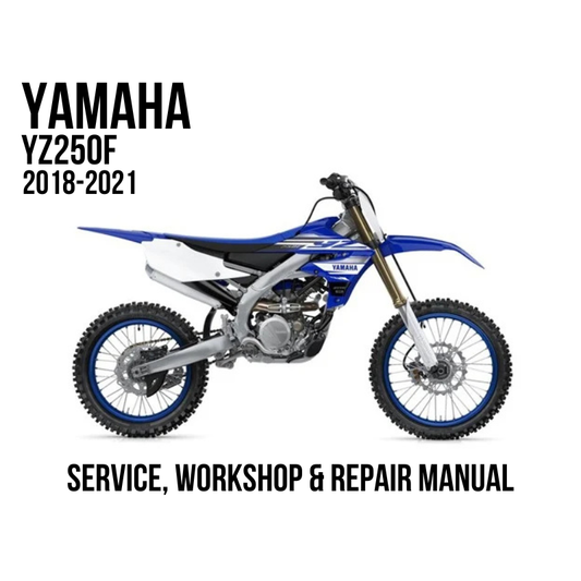 2018-2021 Yamaha YZ250F Motocross service, workshop, and repair manual cover graphic showing a blue motocross bike on a white background with black text.