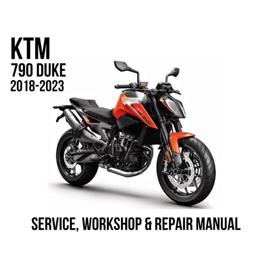 A motorcycle service and workshop repair manual cover for the KTM 790 Duke (2018-2023), featuring a photo of the orange and black KTM 790 Duke motorcycle on a white background with black text.