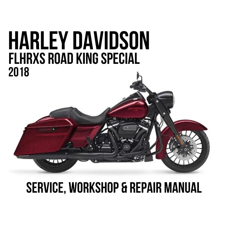 2018 Harley Davidson FLHRXS Road King Special Service, Workshop & Repair Manual