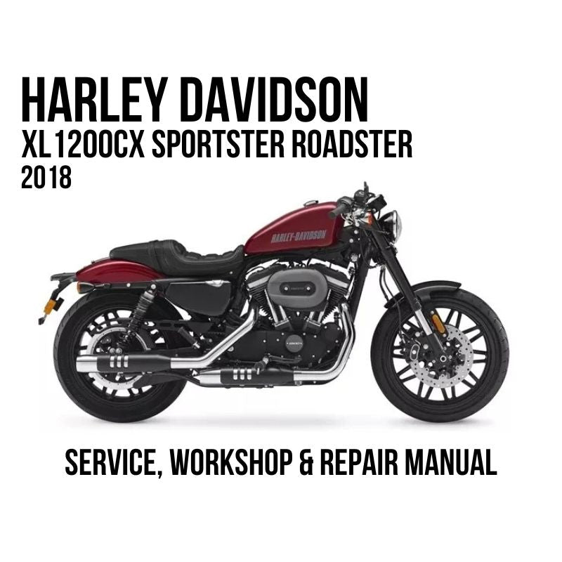Harley-Davidson XL 1200CX Sportster Roadster 2018 service, workshop, and repair manual cover graphic showing a side profile of the motorcycle on a white background with black text.