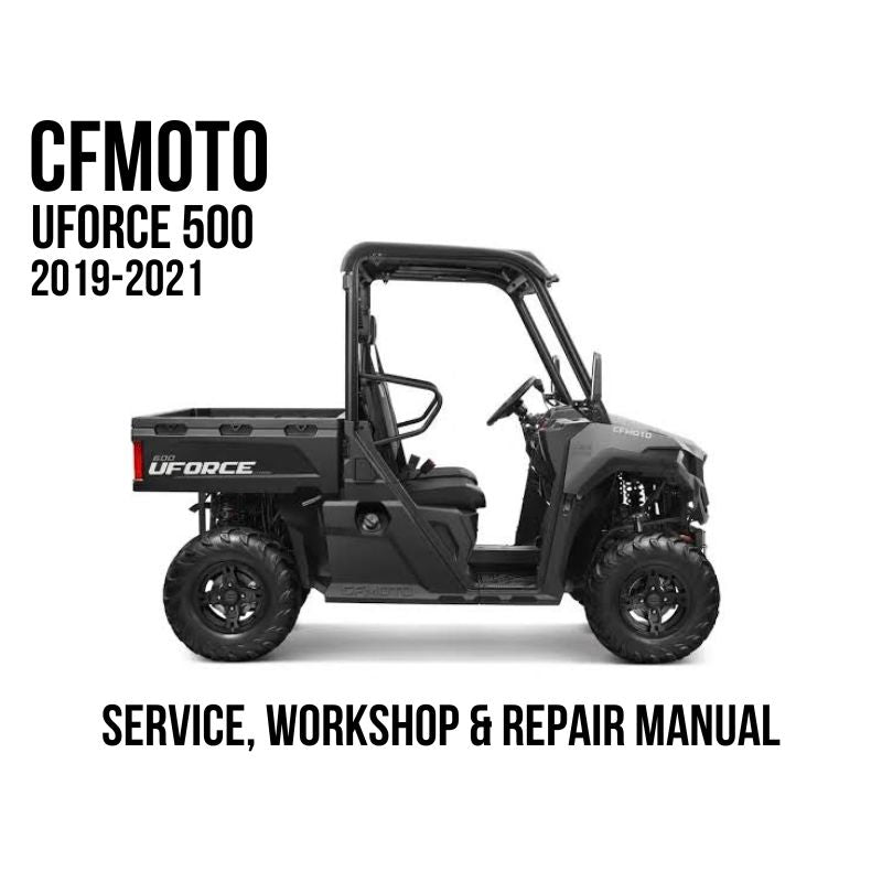 CFMOTO UFORCE 500 2019-2021 Service, Workshop & Repair Manual showing gray UFORCE 500 utility vehicle