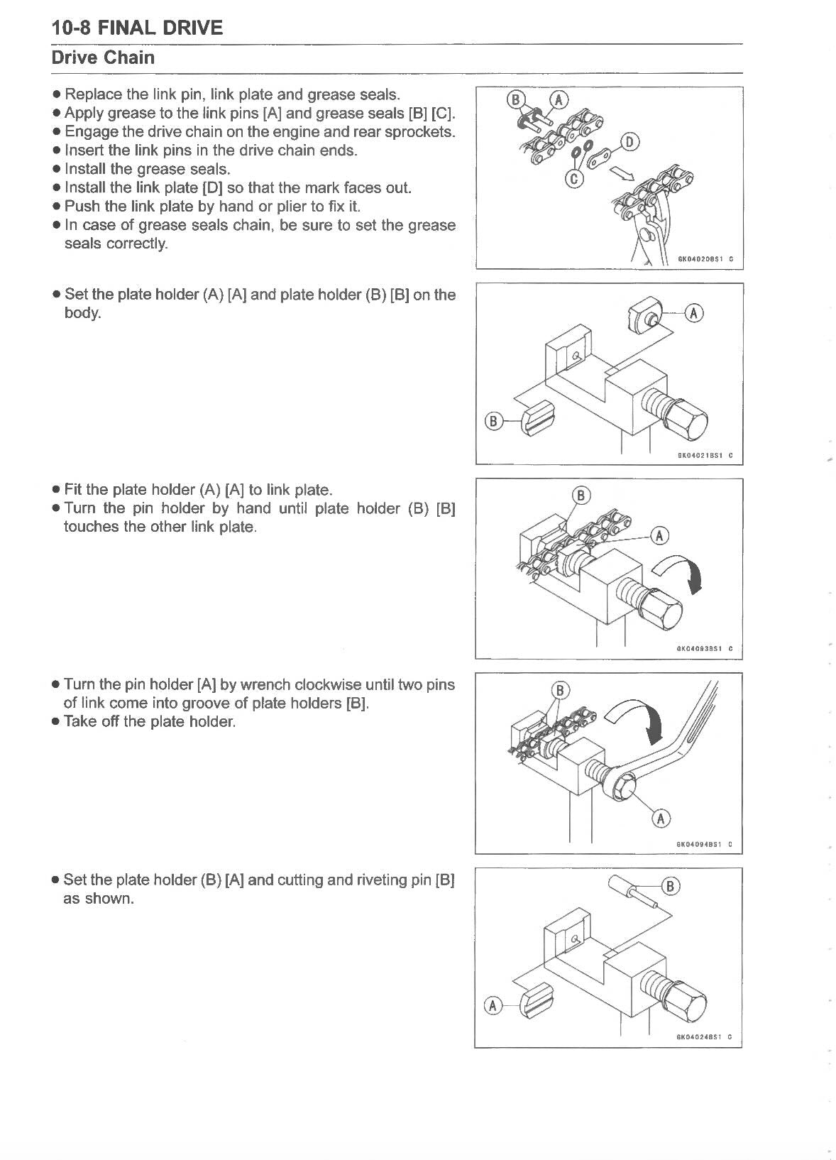 Honda motorcycle service manual page 10-8 final drive chain assembly showing drive chain link pin and grease seal installation, link plate orientation with mark facing out, plate holder setup and adjustment procedures with wrench positioning, chain engagement on engine and rear sprockets diagrams
