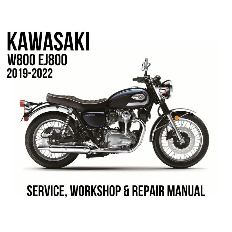 2019-2022 Kawasaki W800 EJ800 Service, Workshop & Repair Manual
