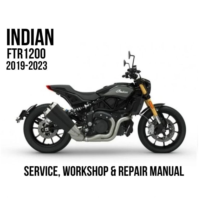 2019-2023 Indian Motorcycles FTR1200 Service, Workshop & Repair Manual