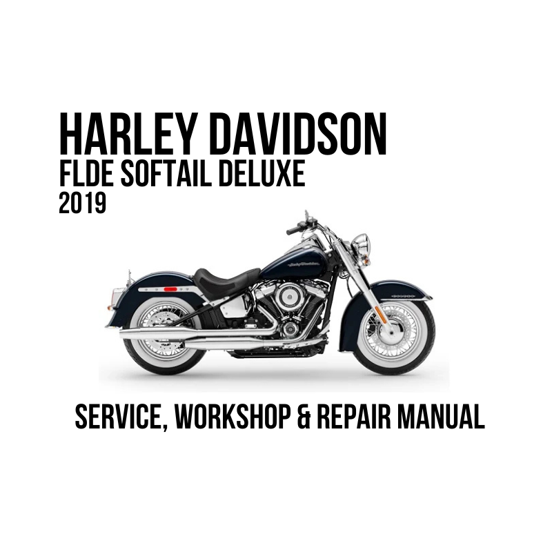 Harley-Davidson FLDE Softail Deluxe 2019 service, workshop, and repair manual cover featuring a side profile of the motorcycle on a white background with black text.