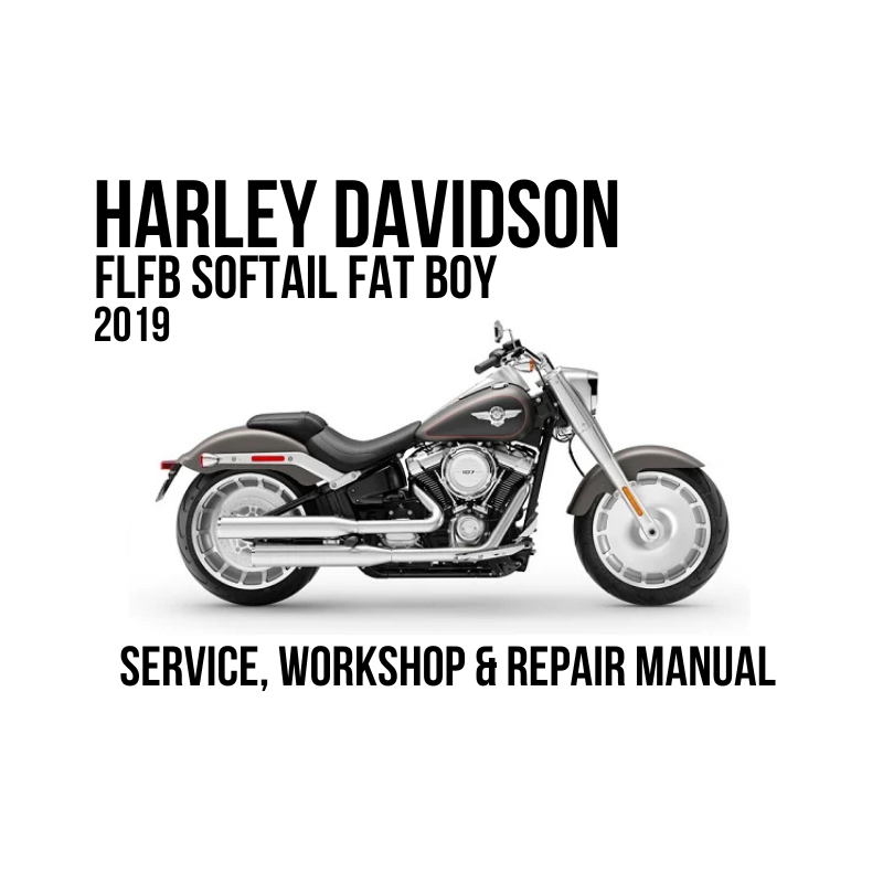 Harley Davidson FLFB Softail Fat Boy 2019 Service Manual