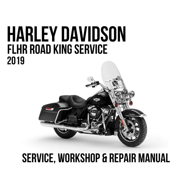 2019 Harley Davidson FLHR Road King Service, Workshop & Repair Manual