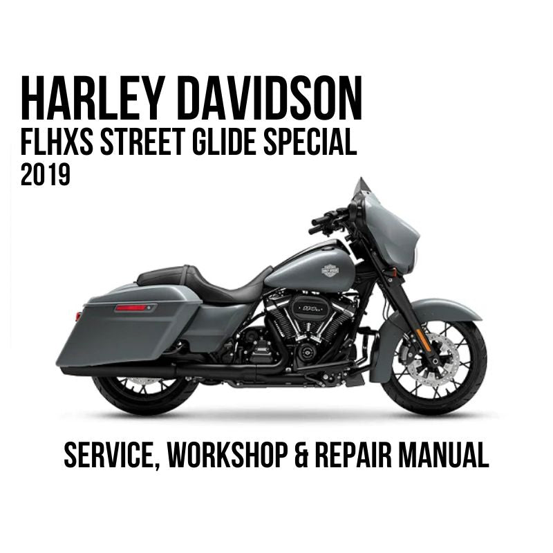 Harley-Davidson FLHXS Street Glide Special 2019 motorcycle shown in side profile on a white background, with text reading 'HARLEY DAVIDSON FLHXS STREET GLIDE SPECIAL 2019' and 'SERVICE, WORKSHOP & REPAIR MANUAL' below.
