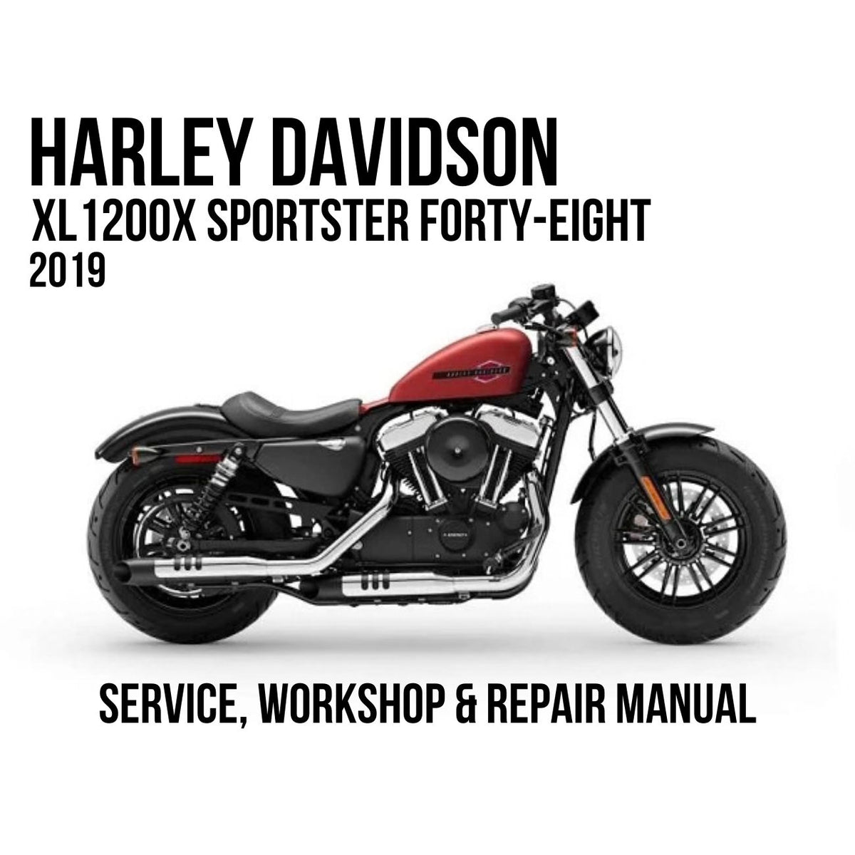 Harley-Davidson XL1200X Sportster Forty-Eight 2019 Service, Workshop & Repair Manual showing red Sportster Forty-Eight