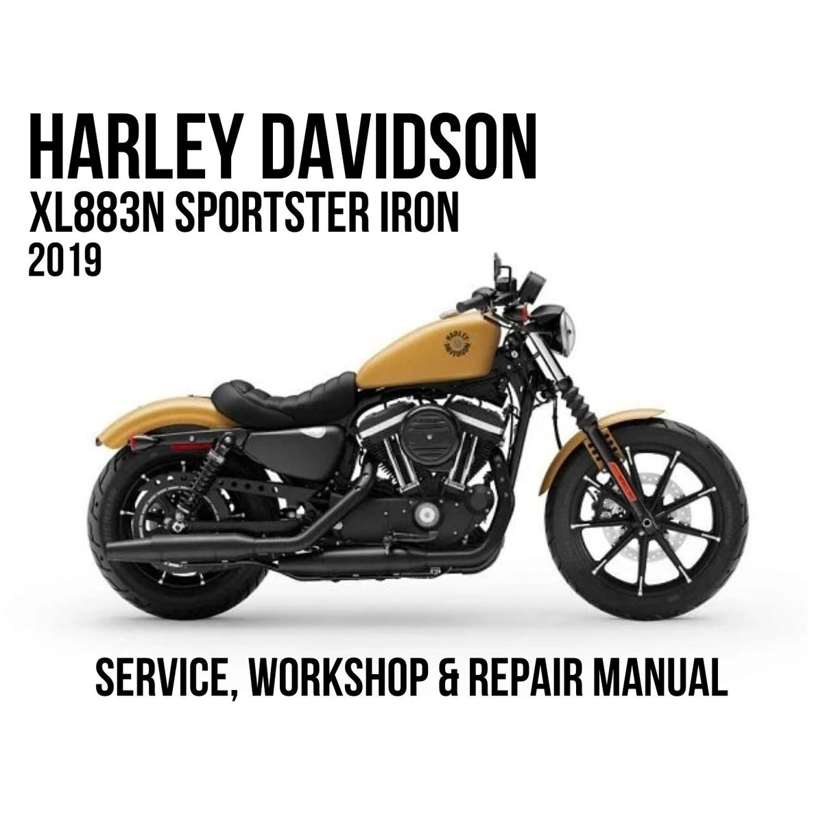 Harley-Davidson XL883N Sportster Iron 2019 Service, Workshop & Repair Manual showing gold Sportster Iron