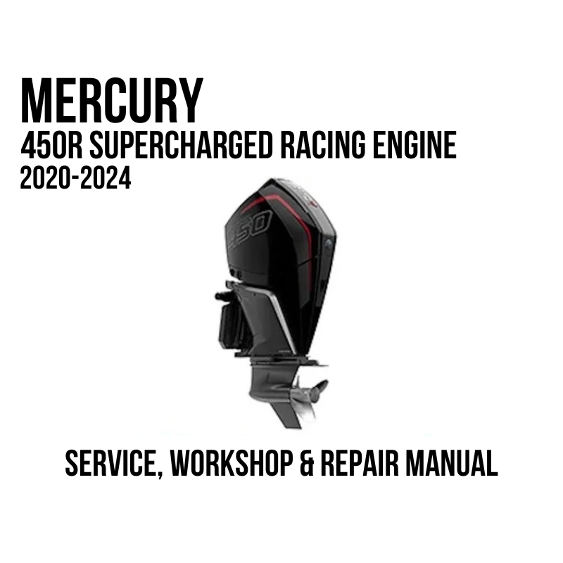 Mercury 450R Supercharged Racing Outboard 2020-2024 Service, Workshop & Repair Manual
