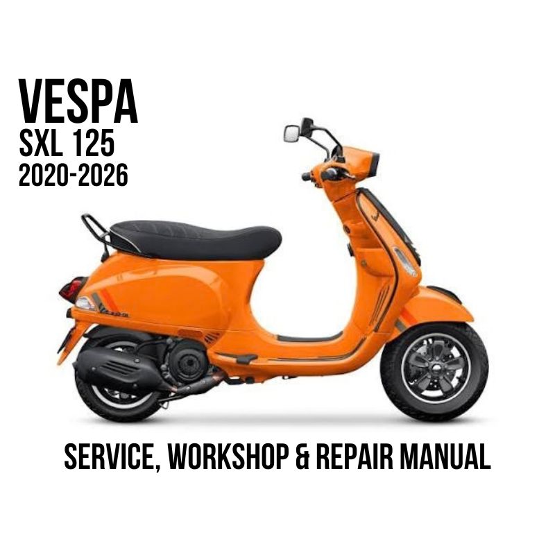 2020-2026 Vespa SXL 125 Service, Workshop & Repair Manual