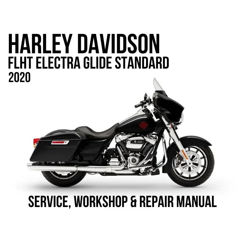 2020 Harley Davidson FLHT Electra Glide Standard Service, Workshop & Repair Manual
