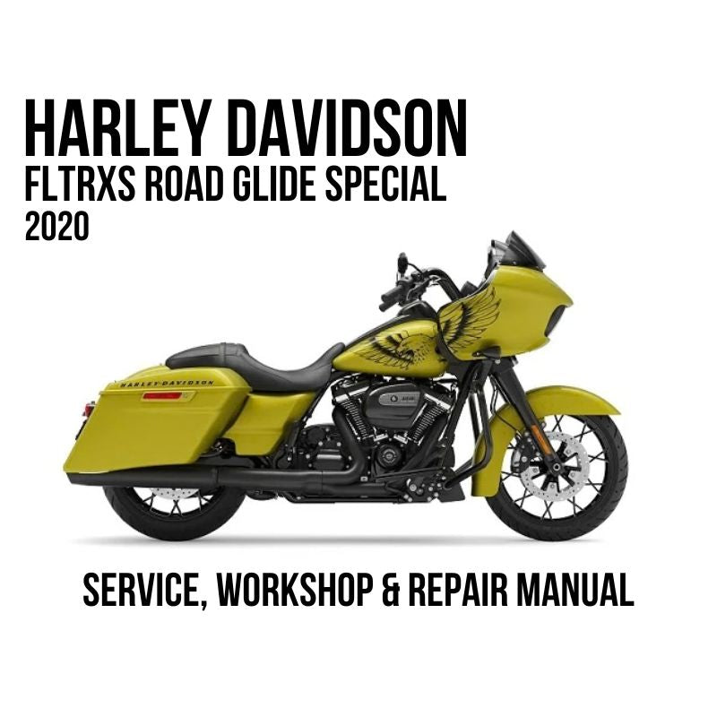 2020 Harley Davidson FLTRXS Road Glide Special Service, Workshop & Repair Manual