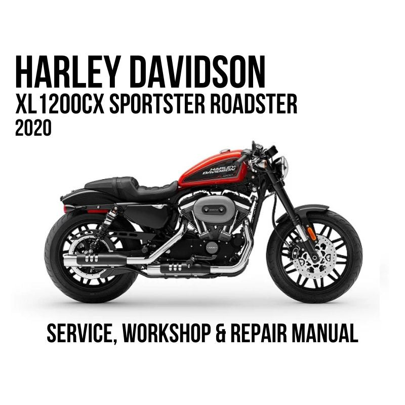 2020 Harley Davidson XL1200CX Sportster Roadster Service, Workshop & Repair Manual
