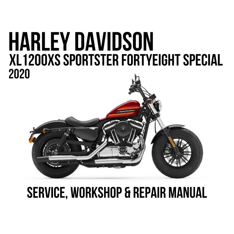 2020 Harley Davidson XL1200XS Sportster FortyEight Special Service, Workshop & Repair Manual