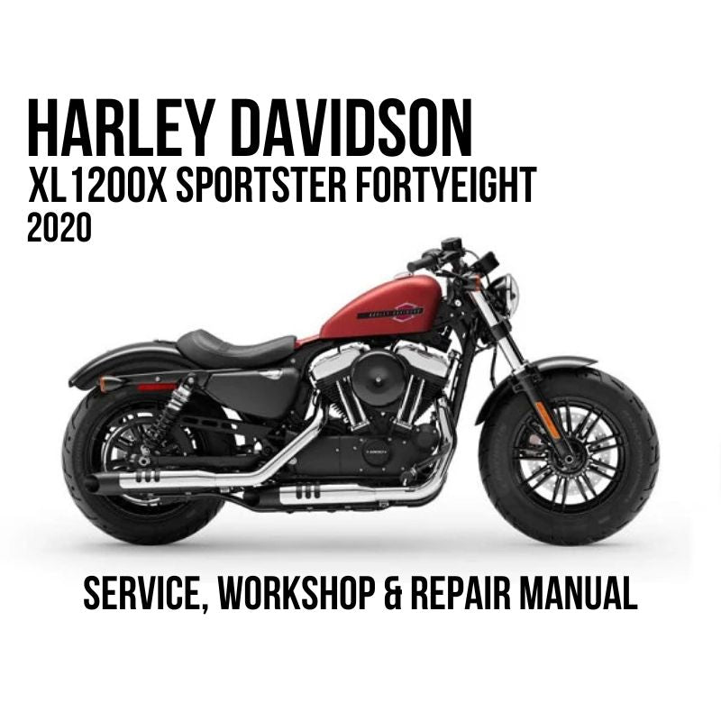 2020 Harley Davidson XL1200X Sportster FortyEight Service, Workshop & Repair Manual