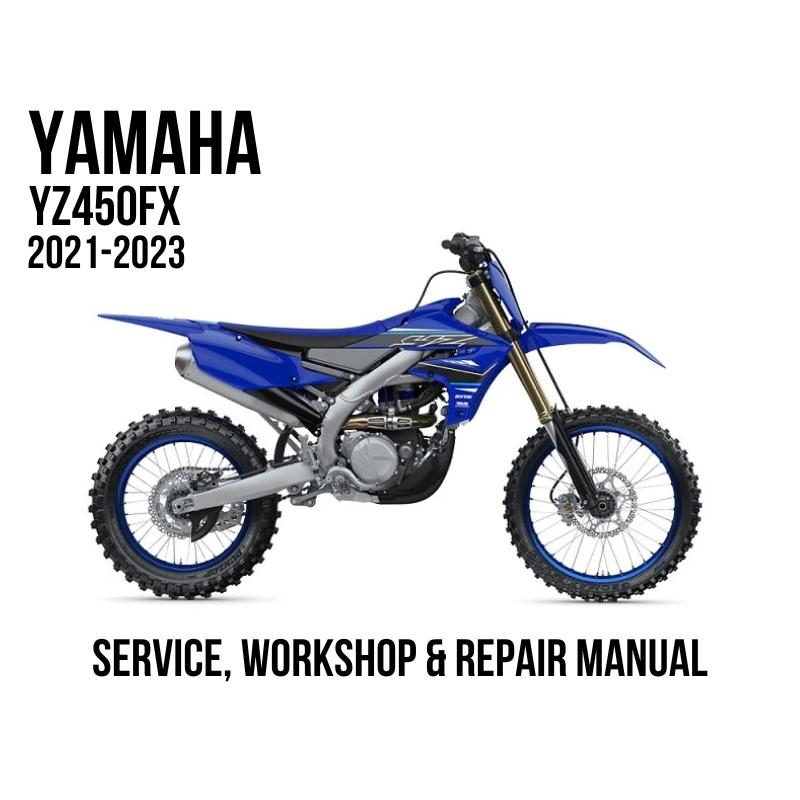Blue and silver Yamaha YZ450FX dirt bike shown in side profile on a white background, with text reading 'YAMAHA YZ450FX 2021-2023' and 'SERVICE, WORKSHOP & REPAIR MANUAL'.