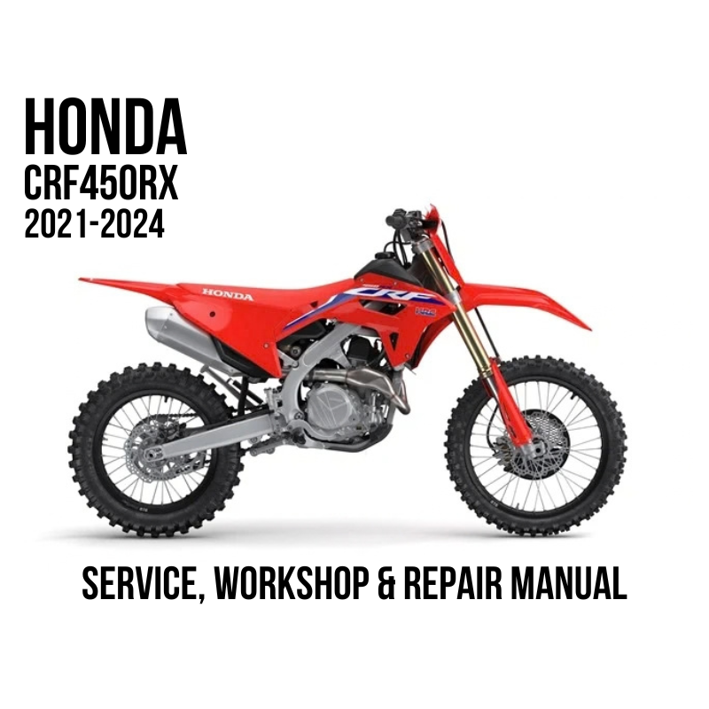 2021-2024 Honda CRF 450 RX CRF450RX Service, Workshop & Repair Manual