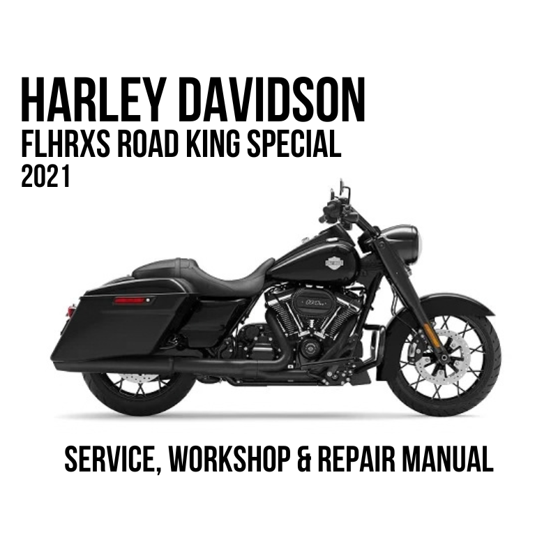 2021 Harley Davidson FLHRXS Road King Special Service, Workshop & Repair Manual