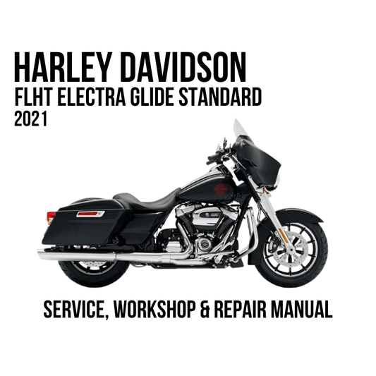 Harley-Davidson FLHT Electra Glide Standard 2021 motorcycle shown in side profile on a white background, with large black text reading 'HARLEY DAVIDSON FLHT ELECTRA GLIDE STANDARD 2021' and 'SERVICE, WORKSHOP & REPAIR MANUAL' below.
