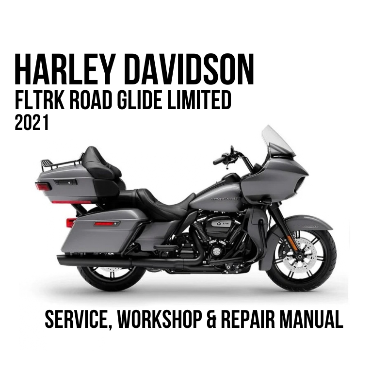 Harley-Davidson Fltrk Road Glide Limited 2021 service, workshop, and repair manual cover featuring a side profile of the motorcycle on a white background with black text.