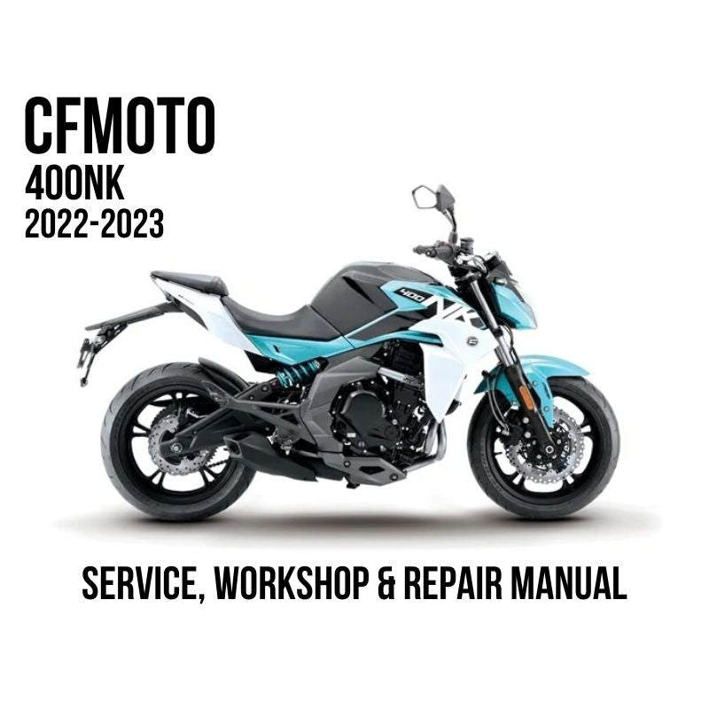 A side-view promotional image of a CFMOTO 400NK motorcycle on a white background, with text reading 'CFMOTO 400NK 2022-2023' and 'SERVICE, WORKSHOP & REPAIR MANUAL'. The motorcycle is white, black, and turquoise blue.