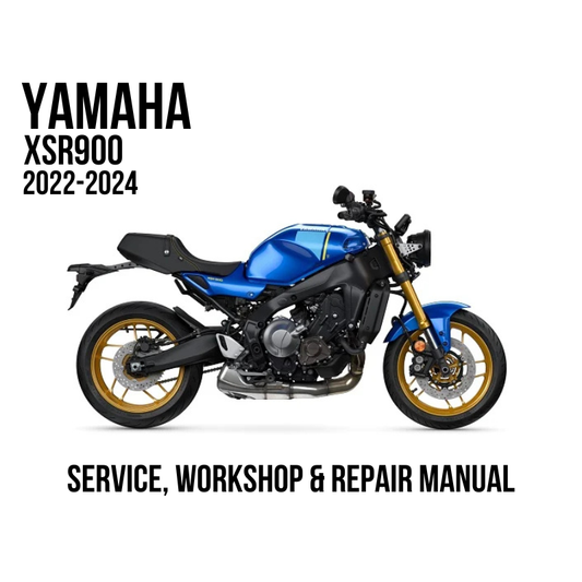 Yamaha XSR900 2022-2024 Service, Workshop & Repair Manual