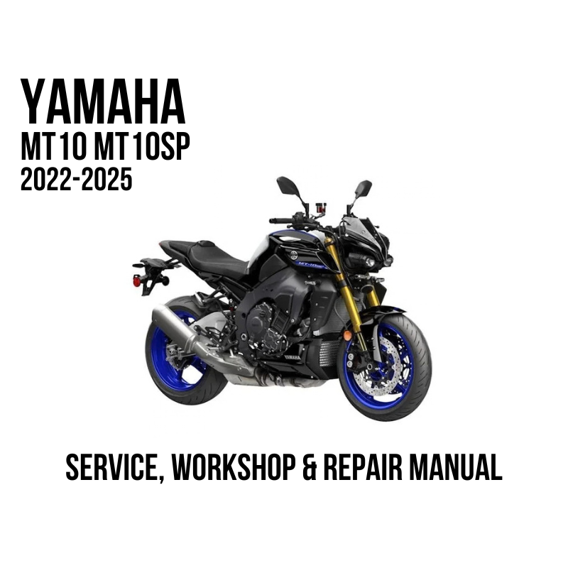 Yamaha MT 10 MT 10SP 2022-2025 service, workshop, and repair manual cover graphic featuring a black motorcycle with blue wheel accents on a white background.