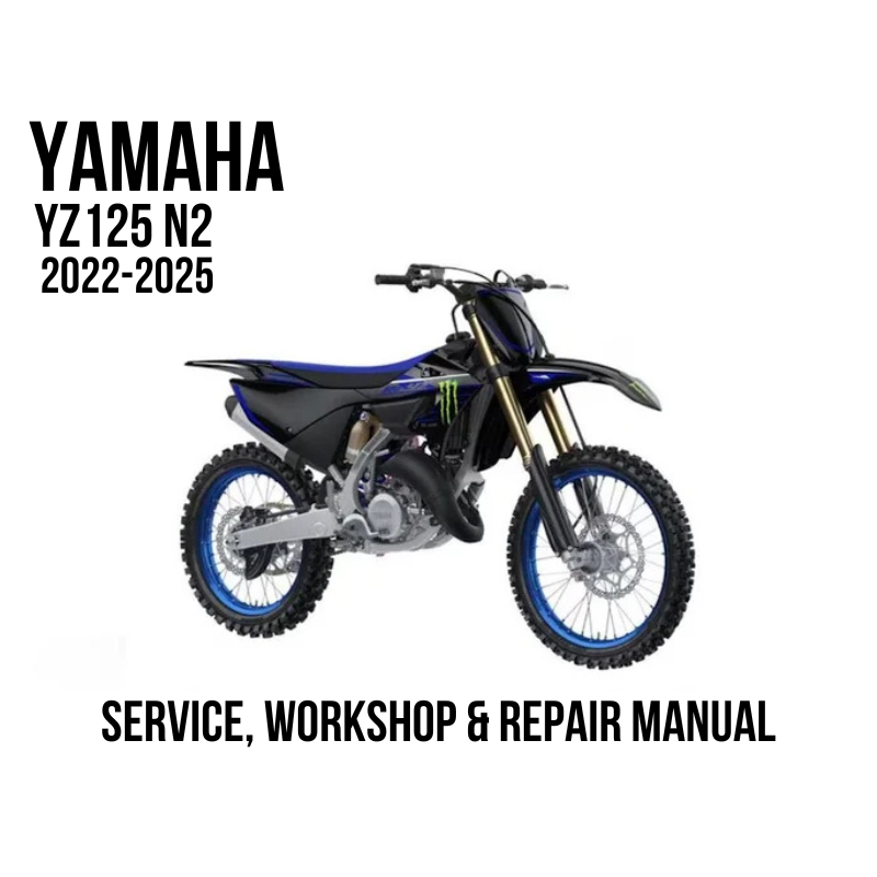 2022-2025 Yamaha YZ125 motorcycle shown in side profile on a white background, with large text reading 'SERVICE, WORKSHOP & REPAIR MANUAL' above and below the motorcycle.