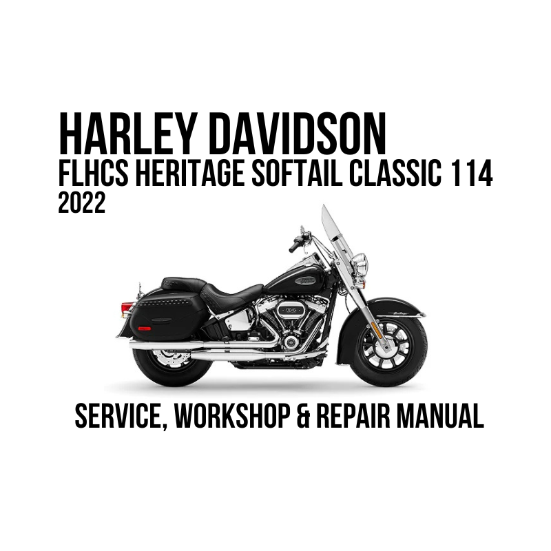 Harley-Davidson FLHCS Heritage Softail Classic 114 2022 service, workshop, and repair manual cover featuring a black and silver motorcycle on a white background.