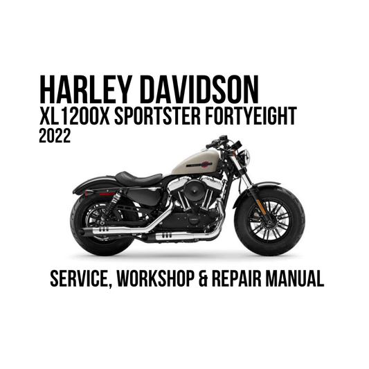 Harley-Davidson XL 1200X Sportster Fortyeight 2022 service, workshop, and repair manual cover featuring a side profile of the motorcycle on a white background with black text.