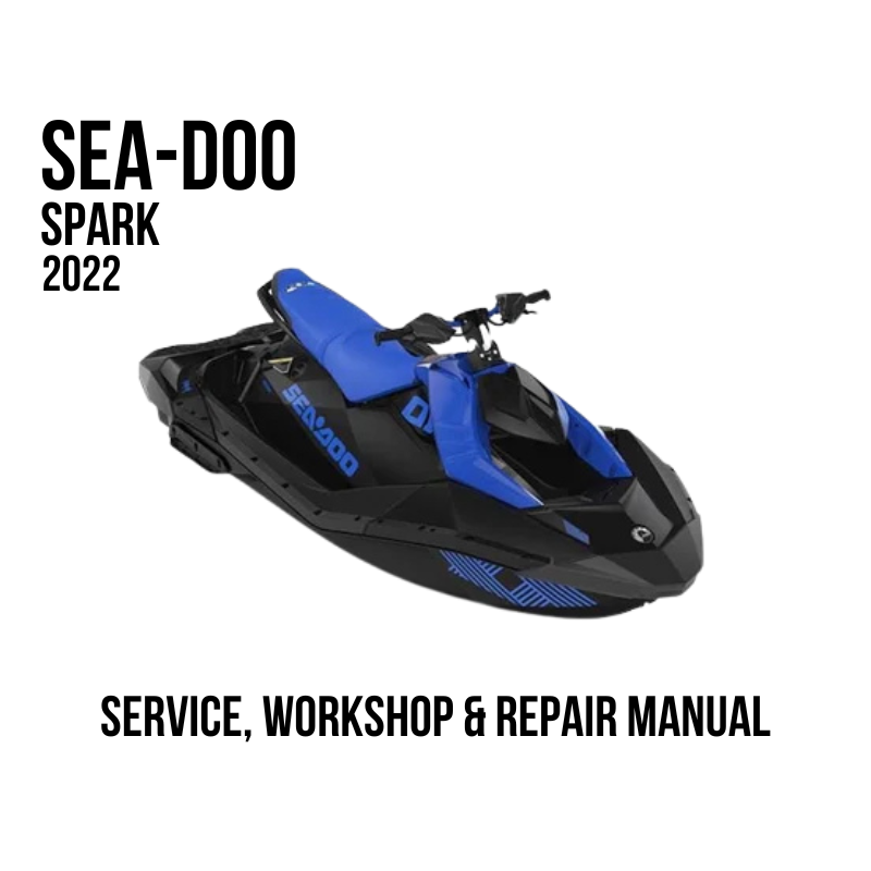 Sea-Doo Spark 2022 jet ski shown on a white background with text reading 'SEA-DOO SPARK 2022' and 'SERVICE, WORKSHOP & REPAIR MANUAL'.