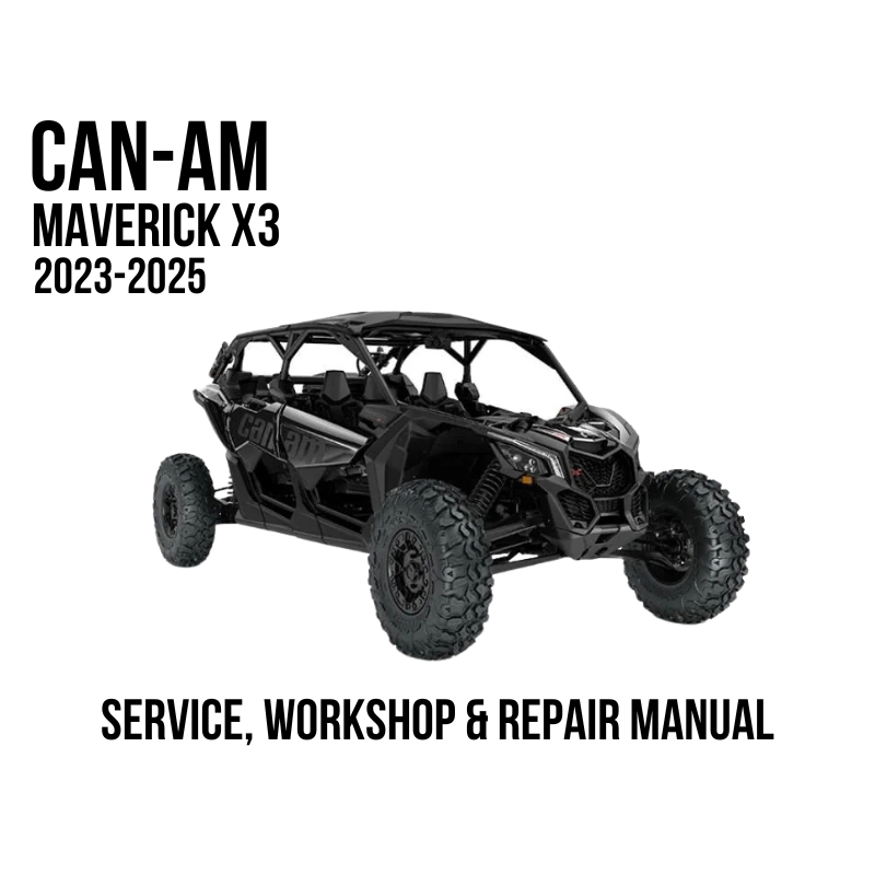 A black Can-Am Maverick X3 side-by-side UTV shown on a white background with text reading 'CAN-AM MAVERICK X3 2023-2025' and 'SERVICE, WORKSHOP & REPAIR MANUAL'.