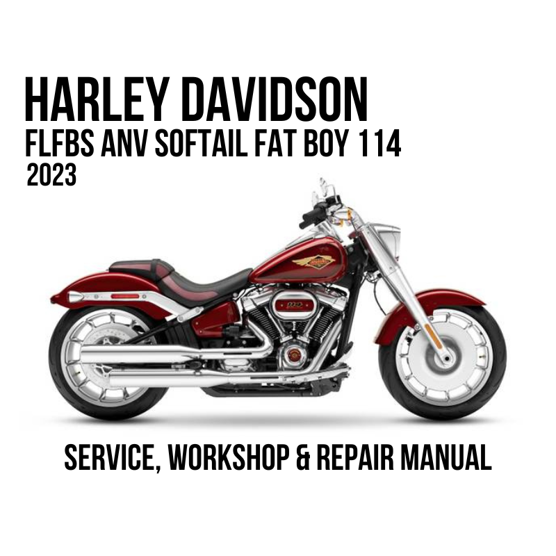 2023 Harley Davidson FLFBS ANV Softail Fat Boy 114 Anniversary motorcycle shown in side profile on a white background, with large text reading 'SERVICE, WORKSHOP & REPAIR MANUAL' above and below the motorcycle.